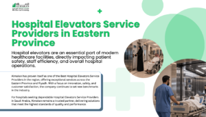 Hospital Elevator Services in Saudi Arabia | Almakan