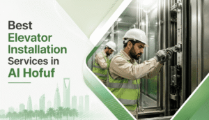 Best Elevator Installation Services in Al Hofuf