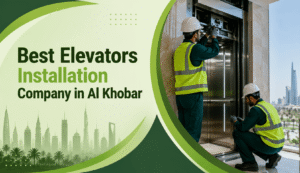 Best Elevators Installation Company in Al Khobar by ALMAKAN