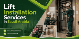 Lift Installation Services in Saudi Arabia