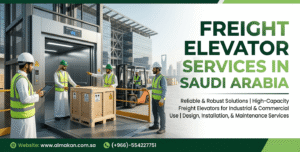 Freight Elevators Services in Saudi Arabia